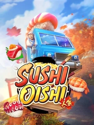 B2Y9 เล่นง่ายถอนได้เงินจริง sushi-oishi